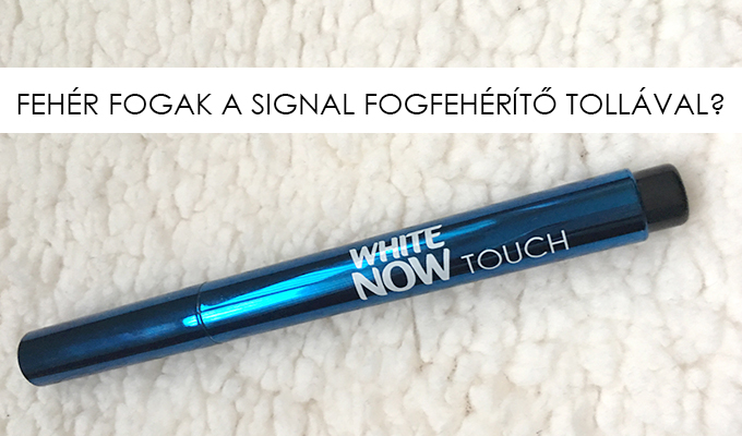 Ez annyira fehér! - Kipróbáltuk a Signal White Now Touch tollat