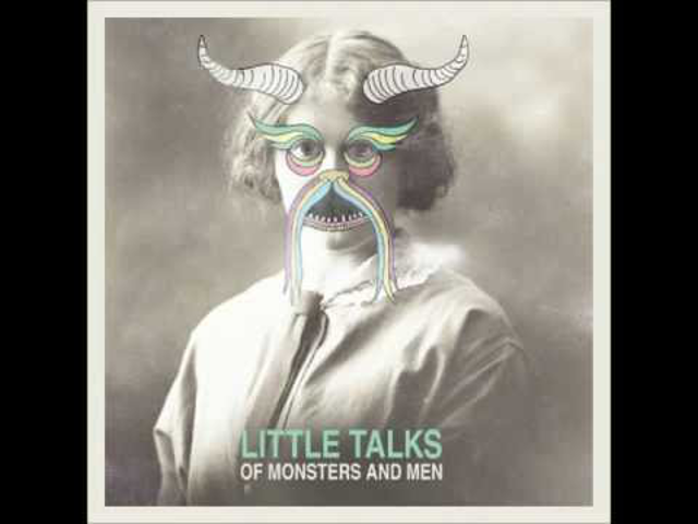Of Monsters And Men - Little Talks