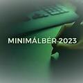 Új minimálbér és garantált bérminimum már 2023 decemberétől!