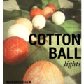 Cotton ball lights....egyszerű, stílusos fényfüzérek