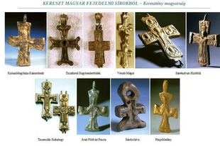 MAGYAR Fejedelmi Kereszt - régészeti leletek