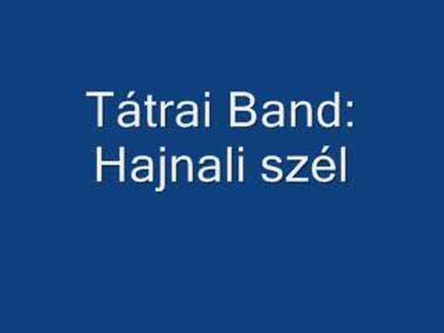 Tátrai Band - Hajnali szél