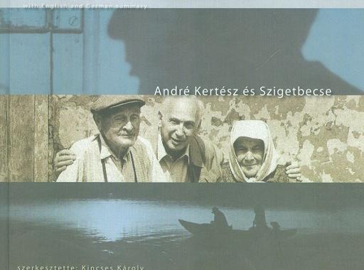 André Kertész és Szigetbecse