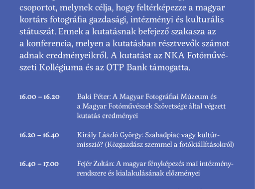 A magyar fotográfia gazdasági, intézményi és kulturális státusza - Konferencia a Mai Manó Házban