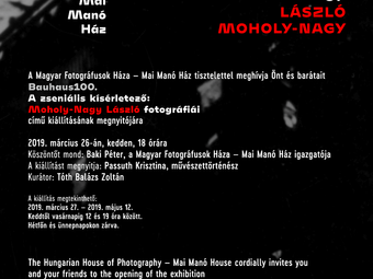 Meghívó - A zseniális kísérletező: Moholy-Nagy László fotográfiái