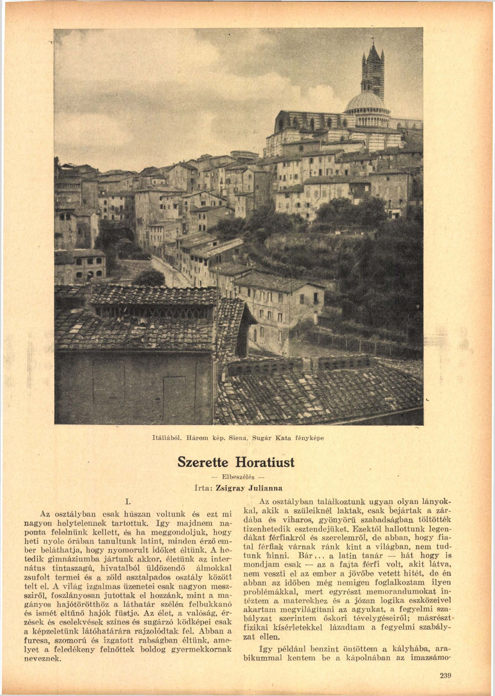 Fotó: Sugár Kata: Siena<br />Megjelent: Új Idők, 1941. 2.<br />Forrás: adtplus.arcanum.hu