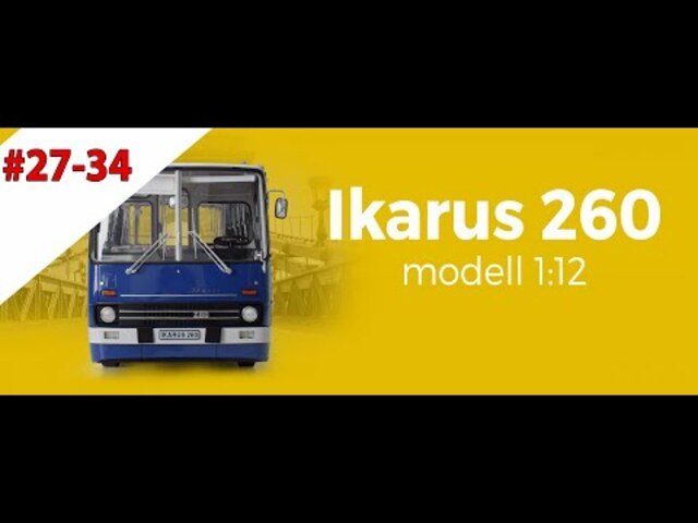 Deagostini Ikarus 260 busz modell 27-34 rész +felirat