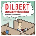Dilbert bölcsességei hátralevő életedhez