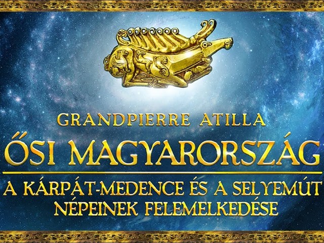 i.e. 5,700 ŐSI MAGYARORSZÁG - Grandpierre Atilla (video 8 perc)
