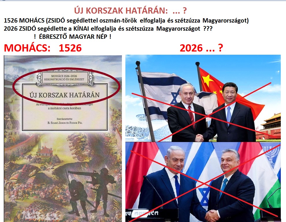 uj_korszak_hataran_1526_2026_mohacs_montazs_kep_zsido_orban_kina.jpg