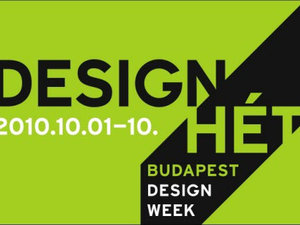 Design – élj vele! - Design Hét Budapest 2010