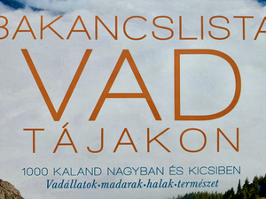 Bakancslista - Vad tájakon