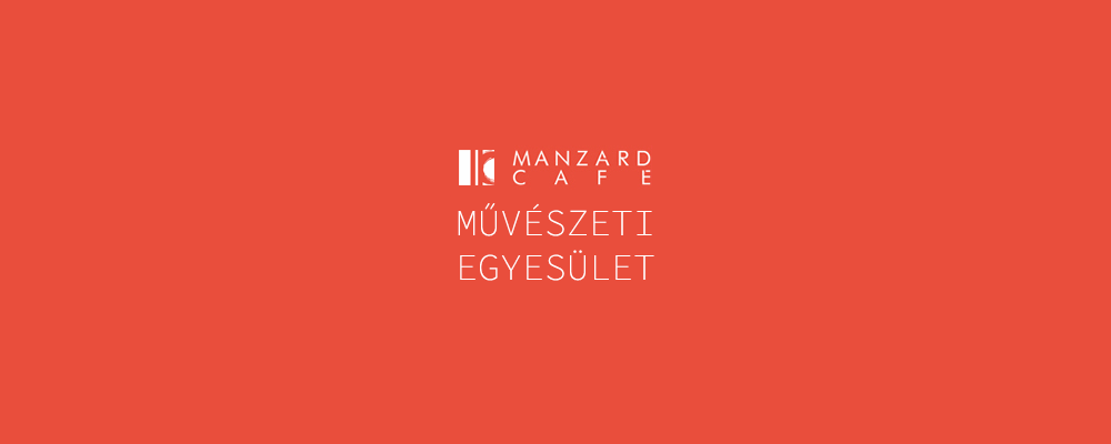 Manzárd Café Művészeti Egyesület - MCME