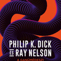 Világ férgei egyesüljetek! – Philip K. Dick / Ray Nelson: A ganümédeszi hatalomátvétel