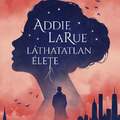V. E. Schwab: Addie LaRue láthatatlan élete