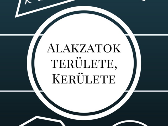 Alakzatok területe, kerülete (Infografika)