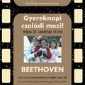 Gyereknapi családi mozi  - BEETHOVEN - 35mm-es filmről