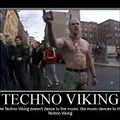 Techno Viking,a kegyetlen