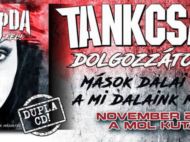 TANKCSAPDA: Dolgozzátok fel! - Mások dalai tőlünk (2016)