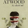 Jön magyarul Margaret Atwood debütáló regénye, Az ehető nő!