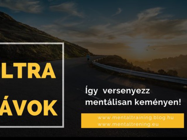 Így versenyezz mentálisan is keményen az ULTRA távokon!