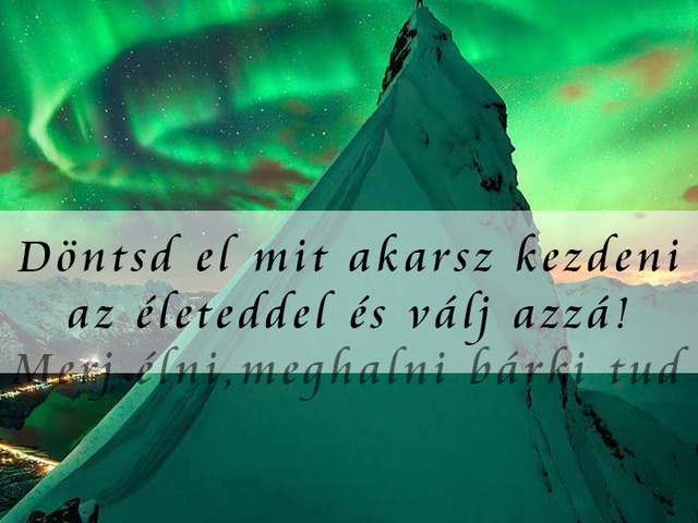 537. Döntsd el mit akarsz kezdeni az életeddel...