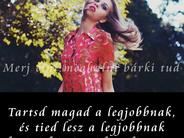 557. Tartsd magad a legjobbnak...