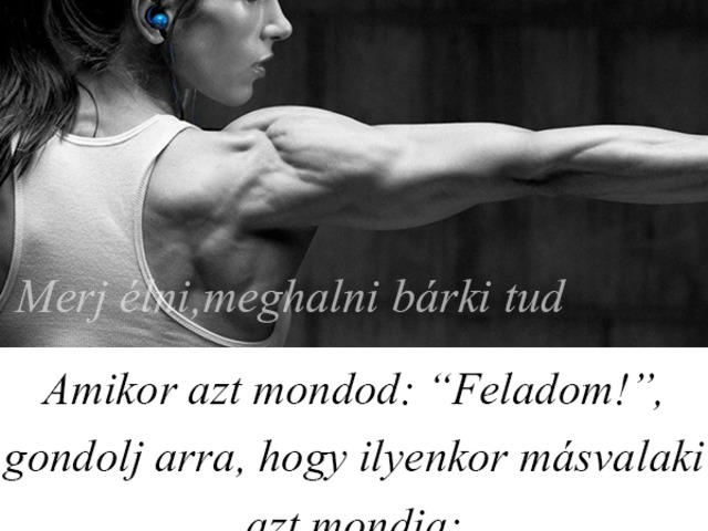 601. Amikor azt mondod: " Feladom"