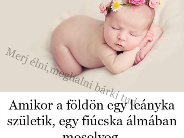 476. Amikor a földön egy leányka születik...