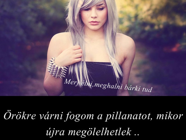 327. Örökre várni fogom a pillanatot...