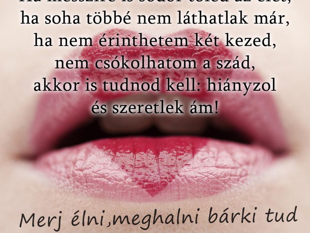 291. Ha messzire is sodor tőled az élet...