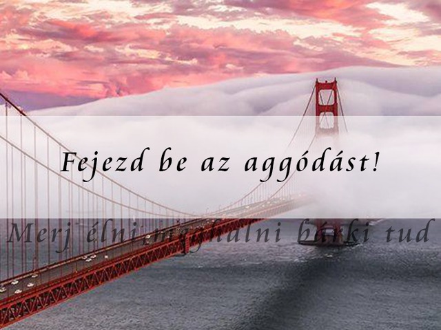 538. Fejezd be az aggódást!