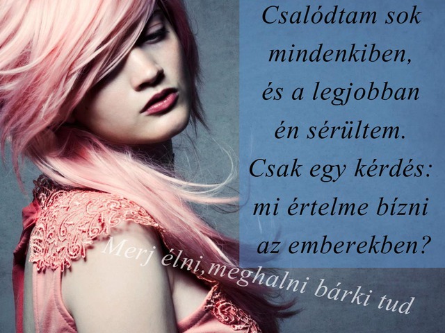 323. Csalódtam sok mindenkiben...