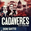 Cadaveres klipforgatás, Don Gatto új EP megjelenés a Dürerben - 2012.04.14.