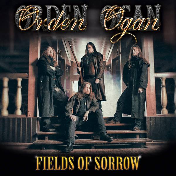 Dalpremier: Orden Ogan - Fields Of Sorrow