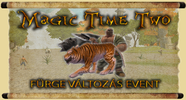 MagicTimeTwo- Fürge változás event