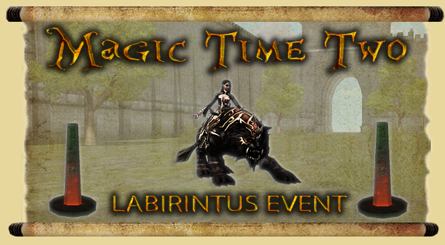 MagicTimeTwo- Labirintus event