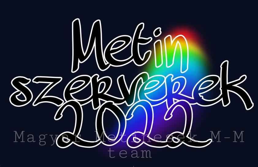 magyar_metinesek_2022_m-m_team_metin_szerverek_nemzetkozi_metin_privat_metin_metin_jatek_2022.jpg