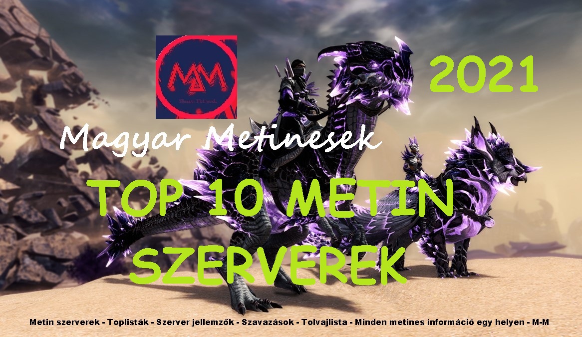 magyar_metinesek_metin_szerverek_mt2_metin2_m-m_2021_minden_ami_metin_top_lista.jpg