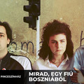 Pinceszínház – Freeszfe - „egy nem annyira szép történet” – Mirad, egy fiú Boszniából – 2023.01.23.