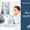 Betegen a munkahelyen
