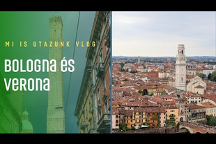 Bologna és Verona - Vlog