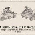 A 9K33 OSzA (SA-8 Gecko) csapatlégvédelmi rendszer