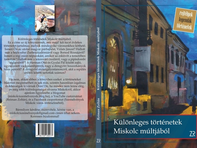 Különleges történetek Miskolc múltjából