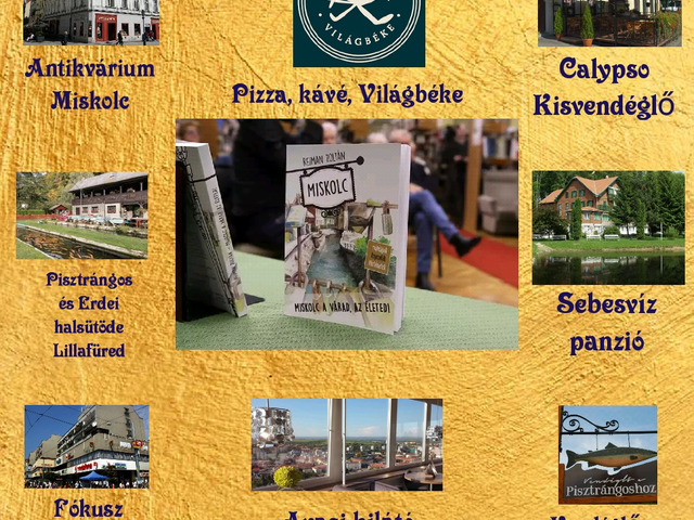 Miskolc a Várad, az Életed!