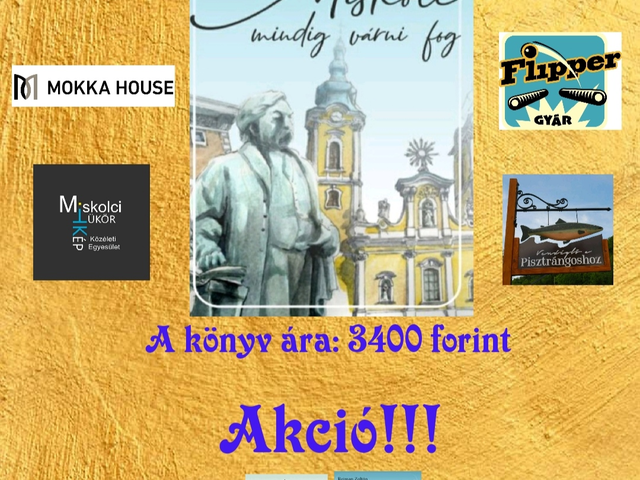 Miskolc mindig várni fog!