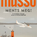 Guillaume Musso: Ments meg!