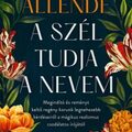 Isabel Allende: A szél tudja a nevem