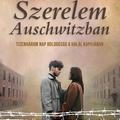 Szerelem Auschwitzban