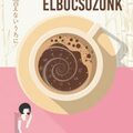 Kavagucsi Tosikadzu: Mielőtt elbúcsúzunk